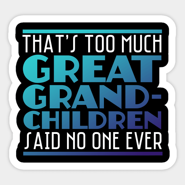 Great Grandparents Funny Sticker by TheBestHumorApparel